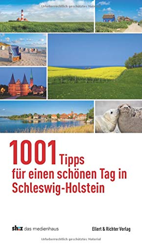 1001 Tipps für einen schönen Tag in Schleswig-Holstein