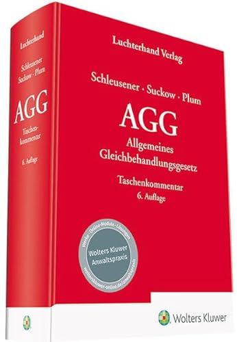 AGG - Kommentar: Allgemeines Gleichbehandlungsgesetz Kommentar von Hermann Luchterhand Verlag