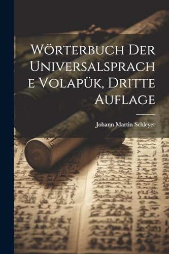 Wörterbuch der Universalsprache Volapük, dritte Auflage