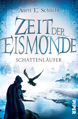 Zeit der Eismonde (Zeit der Eismonde 2): Schattenläufer von PIPER