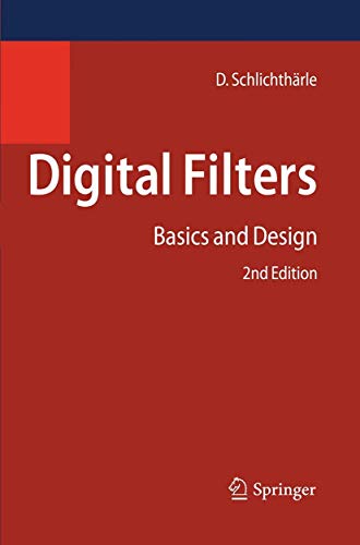 Digital Filters: Basics and Design Digital Filters: Basics and Design von Springer
