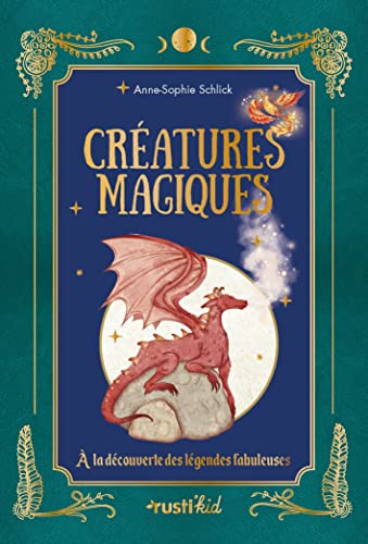 Créatures magiques: A la découverte des légendes fabuleuses
