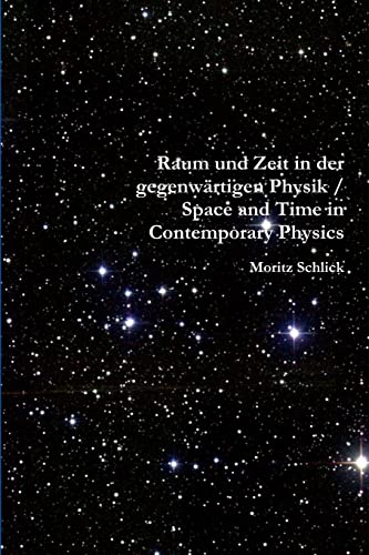 Raum und Zeit in der gegenwärtigen Physik / Space and Time in Contemporary Physics