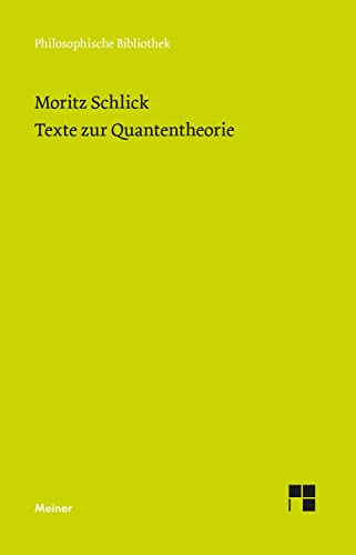 Texte zur Quantentheorie (Philosophische Bibliothek) von Meiner Felix Verlag GmbH