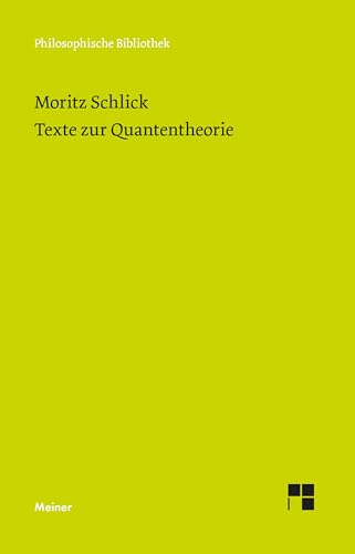 Texte zur Quantentheorie (Philosophische Bibliothek) von Meiner Felix Verlag GmbH