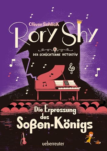 Rory Shy, der schüchterne Detektiv - Die Erpressung des Soßen-Königs (Rory Shy, der schüchterne Detektiv, Bd. 6) von Ueberreuter Verlag, Kinder- und Jugendbuch