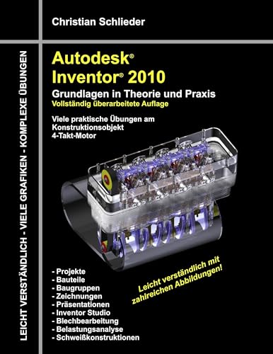 Autodesk Inventor 2010: Grundlagen in Theorie und Praxis Autodesk Inventor 2010: Grundlagen in Theorie und Praxis von Books on Demand GmbH