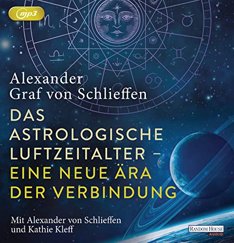 Das astrologische Luftzeitalter – eine neue Ära der Verbindung: Lesung von Random House Audio