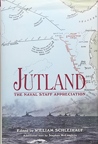 Jutland: The Naval Staff Appreciation