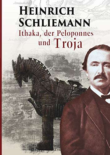 Ithaka, der Peloponnes und Troja