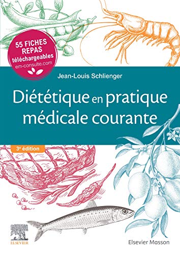 Diététique en pratique médicale courante: 55 fiches repas téléchargeables von Elsevier Masson