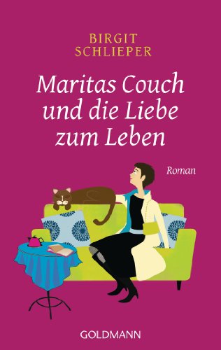 Maritas Couch und die Liebe zum Leben: Roman
