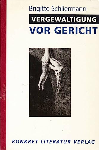 Vergewaltigung vor Gericht von Konkret Literatur Verlag