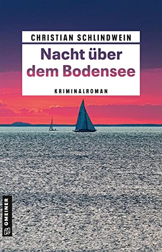 Nacht über dem Bodensee: Kriminalroman (Archivarin Lisa Engels, Polizist Markus Weinberg)