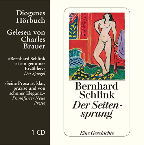 Der Seitensprung: Eine Geschichte (Diogenes Hörbuch)