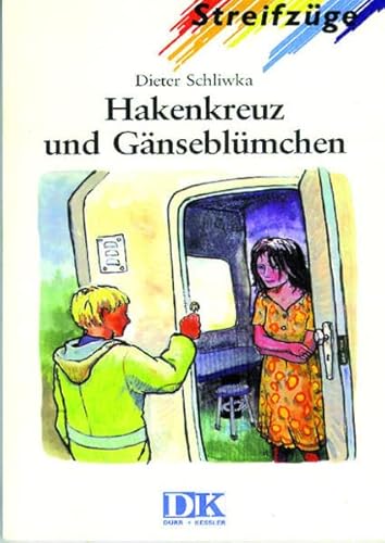 Hakenkreuz und Gänseblümchen: Lektüre (Streifzuge - Level 2) von Westermann Berufliche Bildung