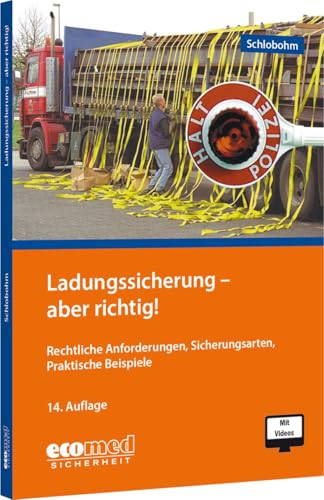 Ladungssicherung - aber richtig!: Teilnehmerunterlagen (Broschüre) von ecomed Sicherheit