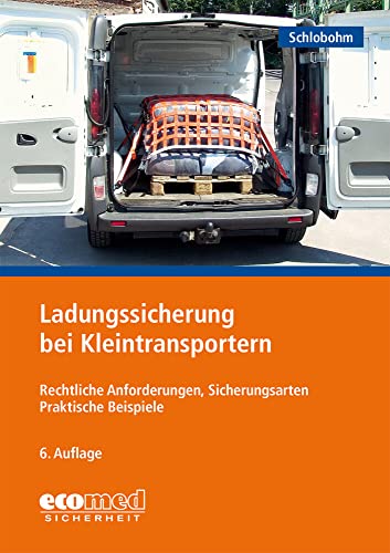 Ladungssicherung bei Kleintransportern: Teilnehmerunterlage (Broschüre)