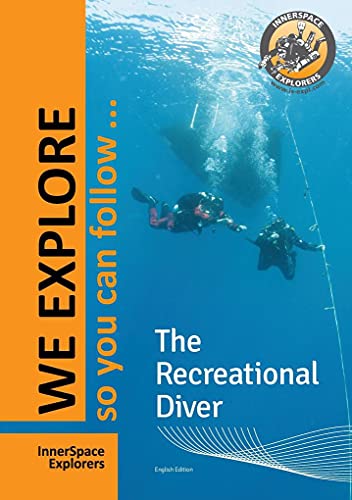 The Recreational Diver: The actual reference for recreational divers
