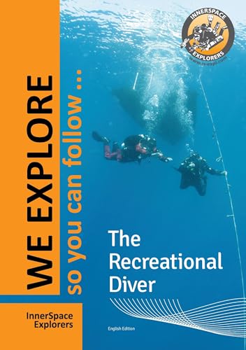 The Recreational Diver: The actual reference for recreational divers