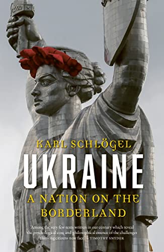 Ukraine: A Nation on the Borderland von Reaktion Books