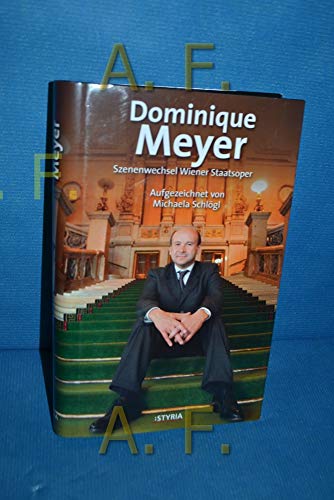 Dominique Meyer: Szenenwechsel Wiener Staatsoper