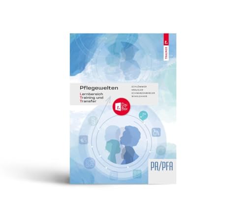 Pflegewelten - Lernbereich Training und Transfer (LTT) Arbeitsbuch für die Pflege(fach)assistenz von Trauner Verlag