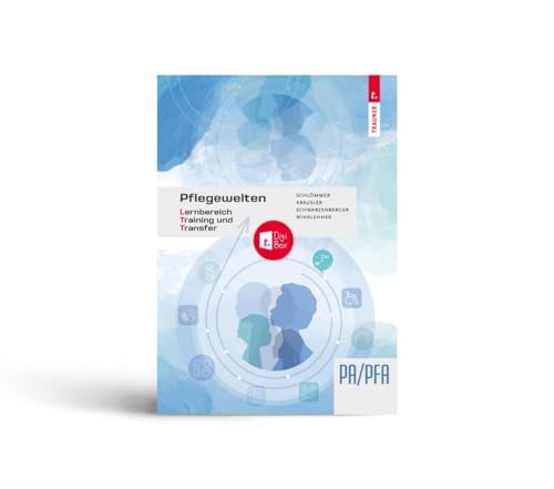 Pflegewelten - Lernbereich Training und Transfer (LTT) Arbeitsbuch für die Pflege(fach)assistenz