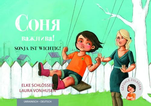 Sonja ist wichtig!: Соня - важлива! - Sonja - važlyva!: ¿¿¿¿ - ¿¿¿¿¿¿¿! von SchauHoer Verlag
