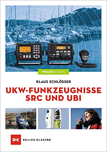 UKW-Funkzeugnisse SRC und UBI von Delius Klasing Vlg GmbH