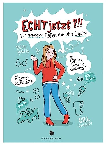 Echt Jetzt?!!: Das verquere Leben der Lina Linden