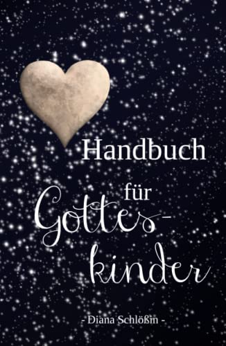 Handbuch für Gotteskinder von Independently published