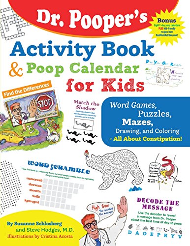 Dr. Pooper's Activity Book and Poop Calendar for Kids: Mazes, Puzzles, Word Games, Drawing, Coloring, and More - All About Constipation Dr. Pooper's Activity Book and Poop Calendar for Kids: Mazes, Puzzles, Word Games, Drawing, Coloring, and More - All About Constipation von O'Regan Press