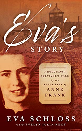 Eva's Story: A Holocaust Survivor's Tale by the Stepsister of Anne Frank von Eerdmans Books for Young Readers