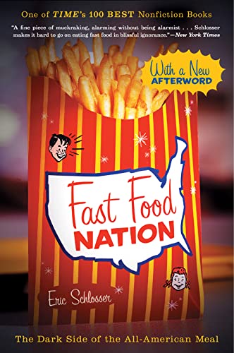 Fast Food Nation: The Dark Side Of The All-American Meal