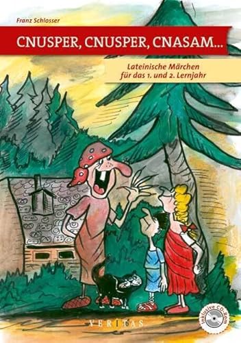 CNUSPER, CNUSPER, CNASAM... - Lateinische Märchenparodien - 1. und 2. Lernjahr: Übungsbuch mit CD-ROM CNUSPER, CNUSPER, CNASAM... - Lateinische Märchenparodien - 1. und 2. Lernjahr: Übungsbuch mit CD-ROM