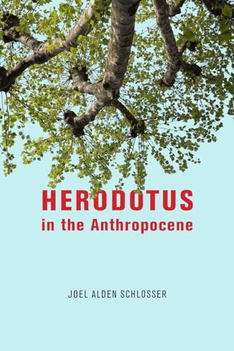 Herodotus in the Anthropocene von University of Chicago Press