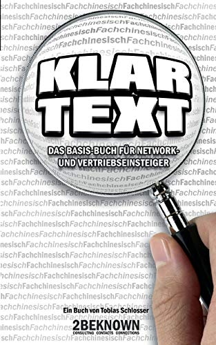 Klartext: Das Basis-Buch für Network- und Vertriebseinsteiger