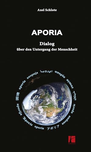 Aporia: Dialog über den Untergang der Menschheit von Parodos Verlag