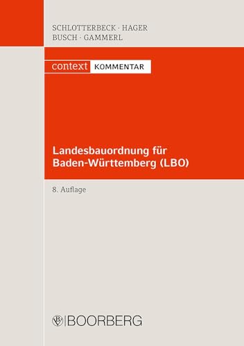 Landesbauordnung für Baden-Württemberg (LBO) (context Kommentar) von Boorberg, R. Verlag