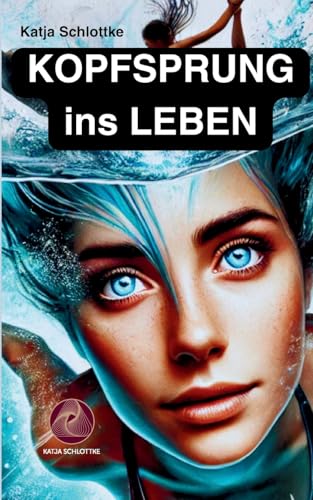 Kopfsprung ins Leben: Wie du mentale Blockaden zerschlägst und deinen Geist befreist von BoD – Books on Demand