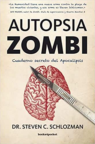 Autopsia zombi: Cuaderno secreto del apocalipsis (Narrativa, Band 374) von BOOKS4POCKET