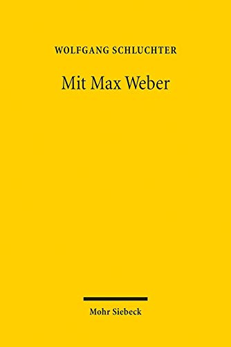 Mit Max Weber: Studien