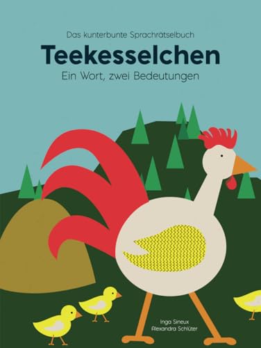 Das kunterbunte Sprachrätselbuch Teekesselchen: Ein Wort, zwei Bedeutungen (Das kunterbunte Teekesselchen-Buch) von Independently published