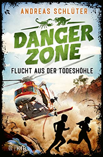 Dangerzone – Flucht aus der Todeshöhle: Abenteuergeschichte für Jungs und Mädchen ab 10 Jahre │ Mit coolen Bildern, Survival-Tipps und Outdoor-Facts