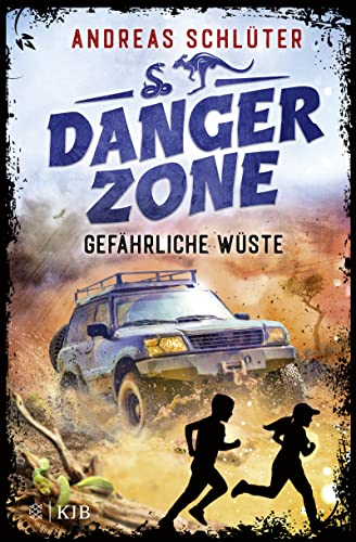 Dangerzone – Gefährliche Wüste: Spannung und Abenteuer für Jungs und Mädchen ab 10 Jahren