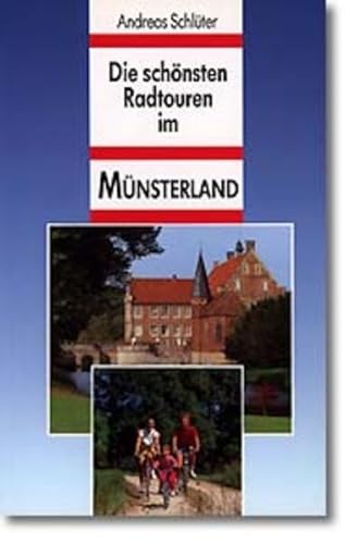 Die schönsten Radtouren im Münsterland von Bielefelder Verlagsanstalt