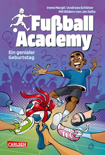 Fußball Academy 5: Ein genialer Geburtstag: Spannendes Fußballbuch ab 8 Jahren über ein Geburtstagsturnier an einer Kicker-Talentschule (5) von Carlsen