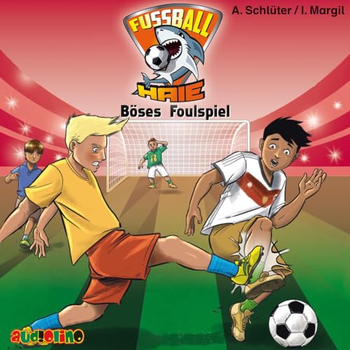 Fußball-Haie (8): Böses Foulspiel