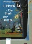 Level 4, Die Stadt der Kinder
